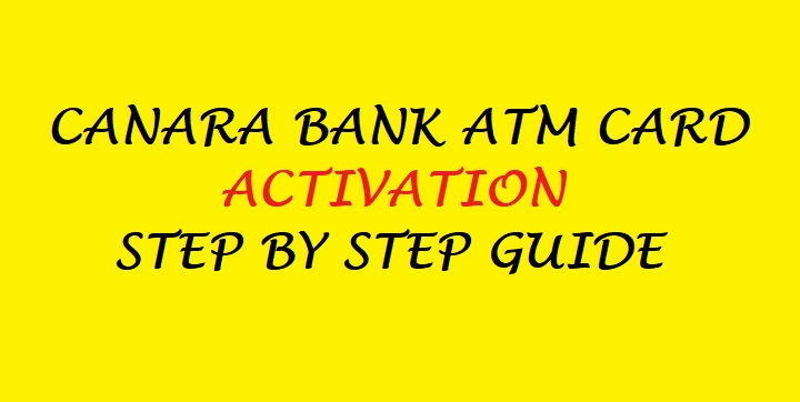 Canara Bank ATM Card को कैसे Activate करे