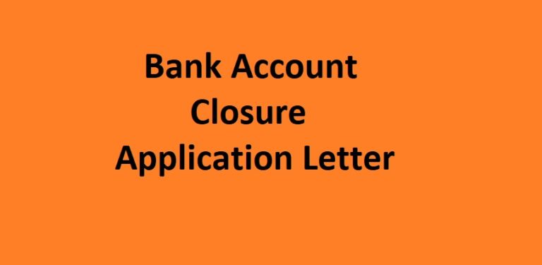 How to write Bank Account Closure Application Letter