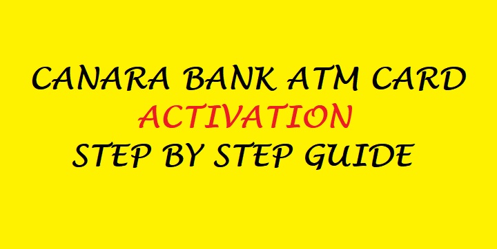 How to Activate Canara Bank ATM card?