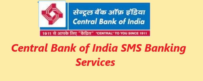Central bank of India SMS Banking for Balance, Mini Statement, IMPS, MPIN