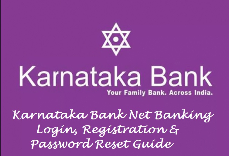 Karnataka Bank Net Banking Login, Registration, Password Reset Guide