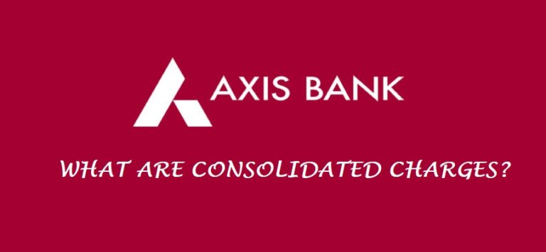 Axis Bank: What are consolidated charges?