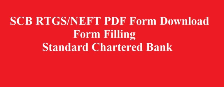 Standard Chartered Bank RTGS form PDF donwload| SCB NEFT Form Filling