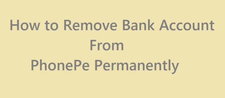 How to Remove Bank Account from PhonePe Permanently