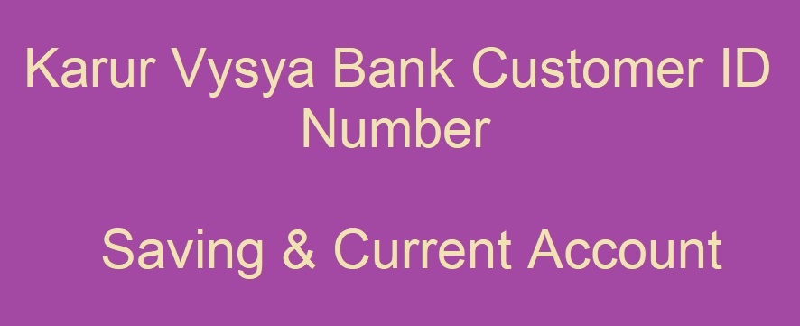 KVB customer ID for saving and current account