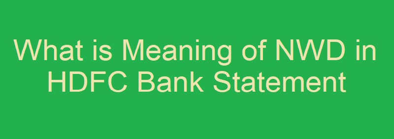 NWD HDFC Bank Statement 